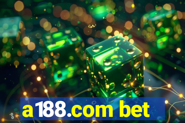 a188.com bet